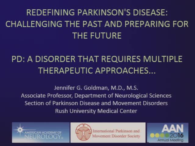 Redefining Parkinson's Disease Challenging the Past and Preparing for the Future