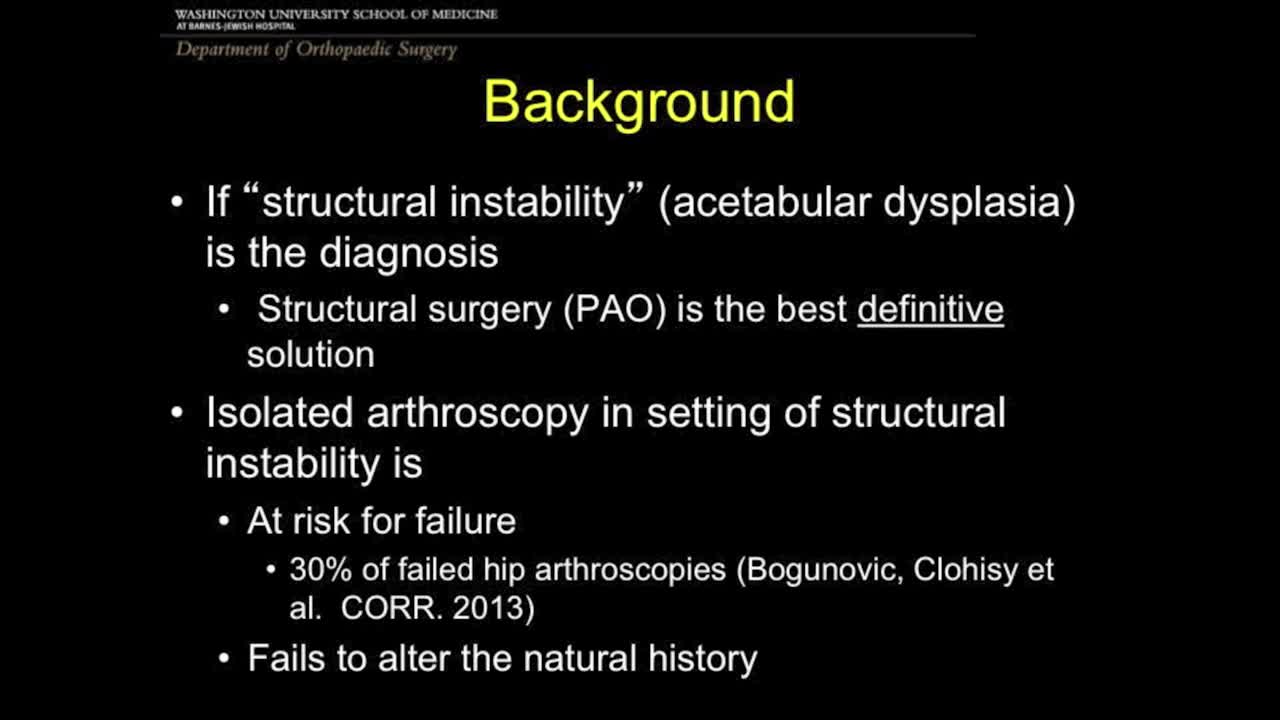Combined Hip Arthroscopy andPeriacetabular Osteotomy for theTreatment of Symptomatic AcetabularDysplasia with Associated Labral 