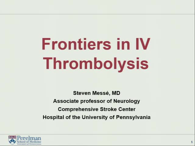 Frontiers in IV Thrombolysis
