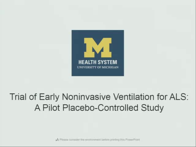Trial of Early Noninvasive Ventilation for ALS A Pilot Placebo-Controlled Study