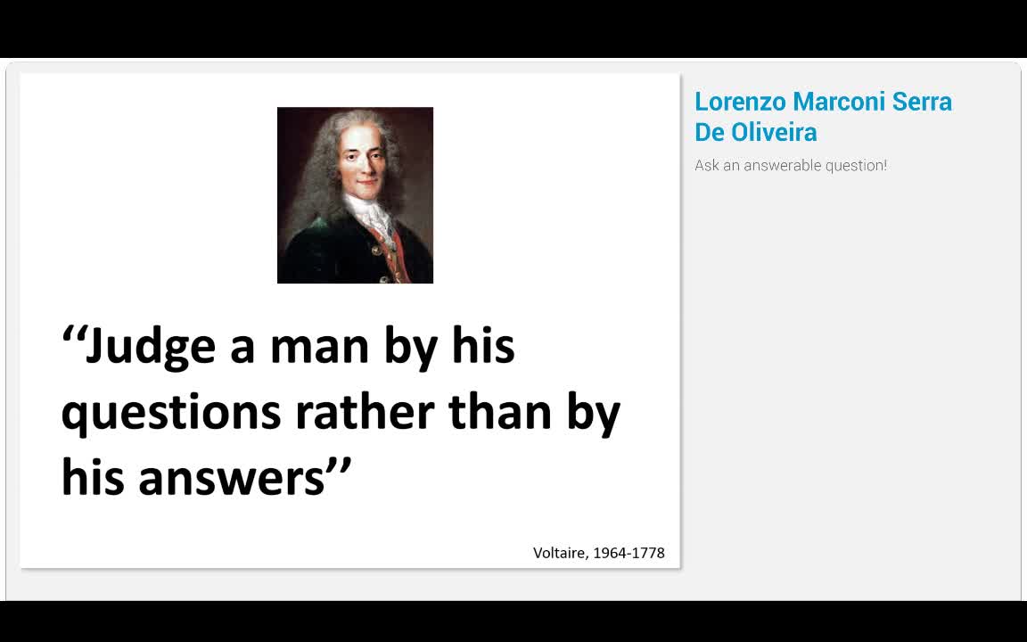 Ask an answerable question!