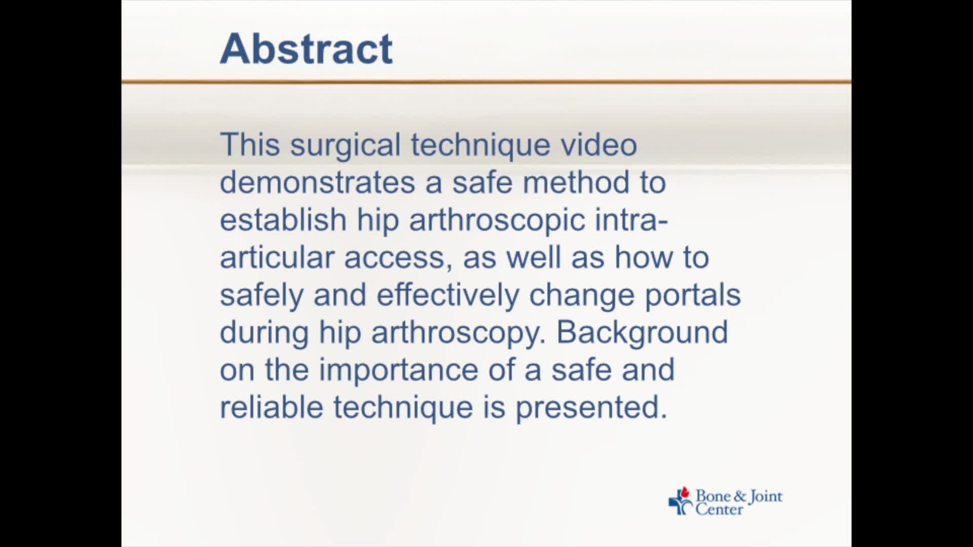 Safe Access and PortalChanging Technique inHip Arthroscopy