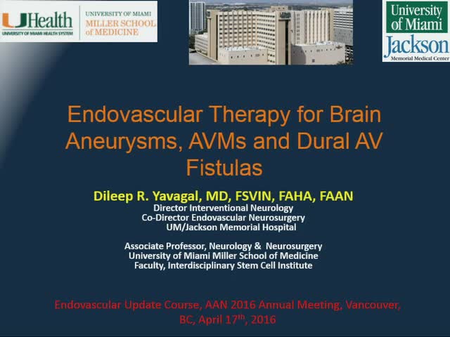 Endovascular Therapy for Brain Aneurysms, AVMs and Dural AV Fistulas