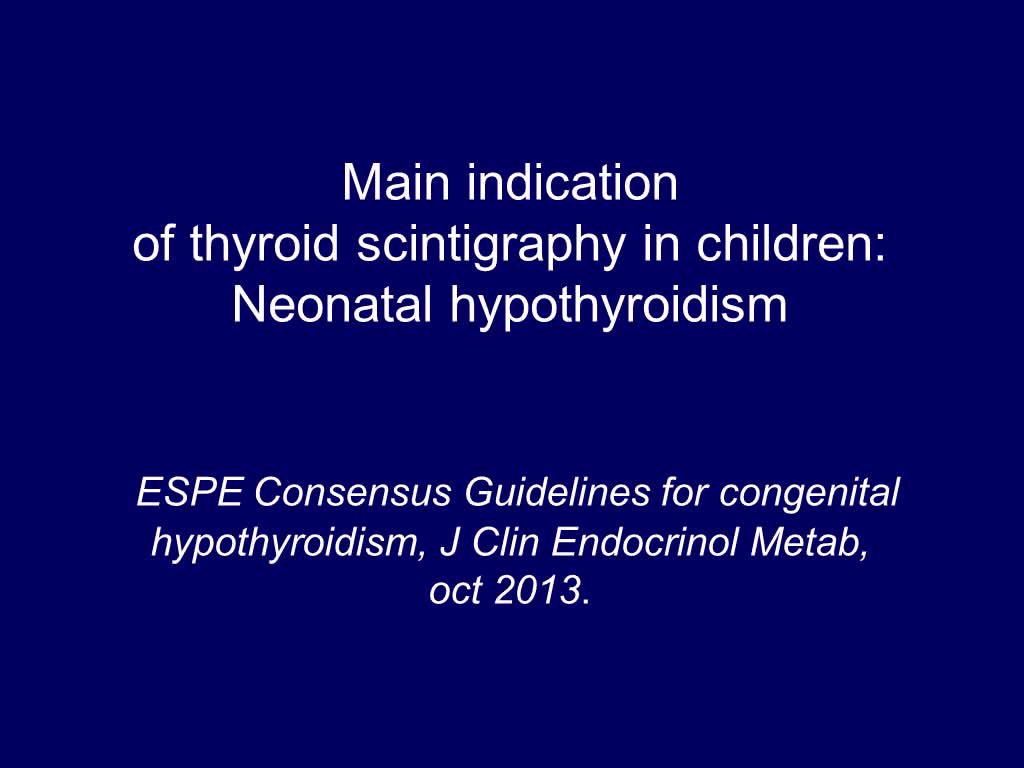 儿童甲状腺功能减退和甲状腺功能亢进核医学的作用