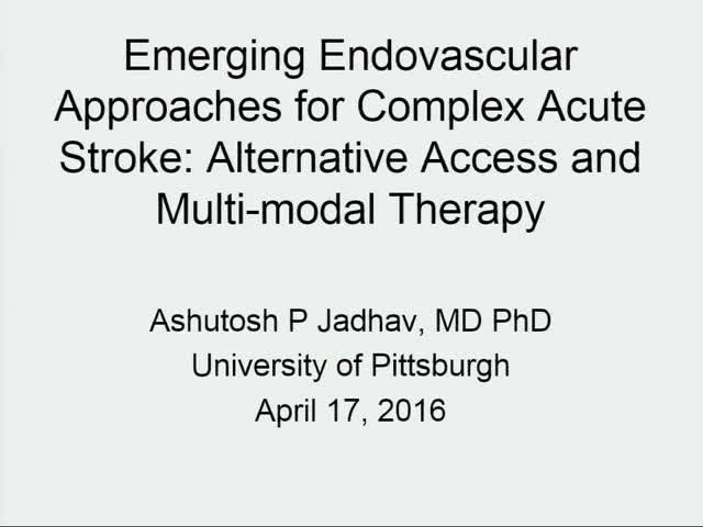 Emerging Endovascular Approaches for Complex Acute Stroke Alternative Access and Multi-modal Therapy