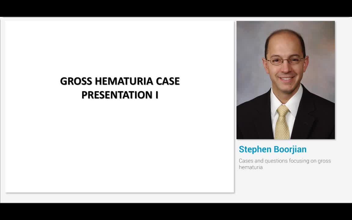 Cases and questions focusing on gross hematuria