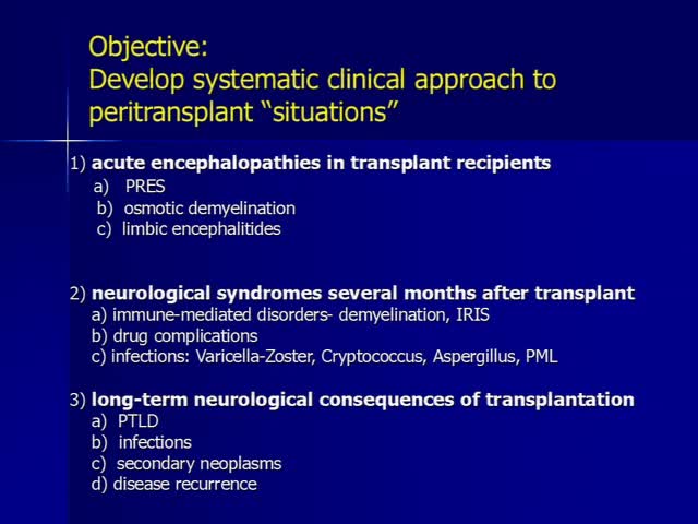 Neurologic Complications of Transplantation